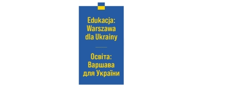 Edukacja: Warszawa dla Ukrainy / Освіта: Варшава для України